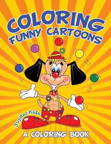 Cover image for Coloring Funny Cartoons (A Coloring Book)