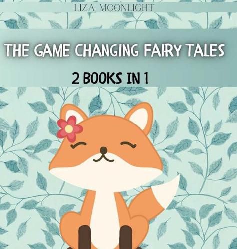 The Game Changing Fairy Tales: 2 Books In 1