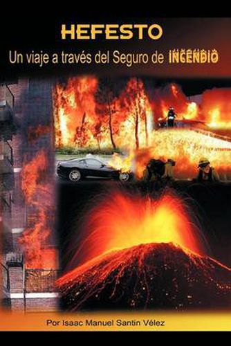 Cover image for Hefesto: Un Viaje a Trav?'s del Seguro de Incendio