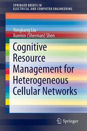 Cover image for Cognitive Resource Management for Heterogeneous Cellular Networks