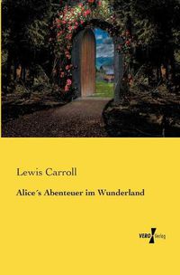Cover image for Alices Abenteuer im Wunderland