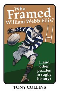 Cover image for Who Framed William Webb Ellis