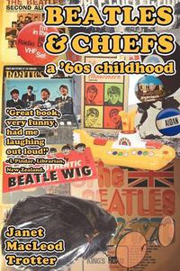 Cover image for Beatles & Chiefs: A '60s Childhood