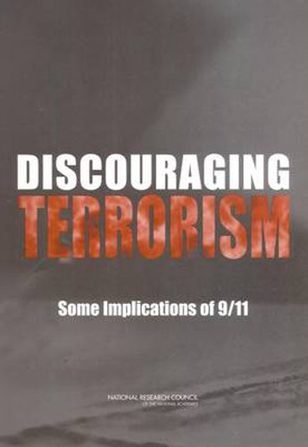 Discouraging Terrorism: Some Implications of 9/11