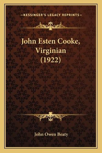 John Esten Cooke, Virginian (1922)