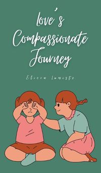 Cover image for Love's Compassionate Journey