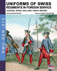 Cover image for Uniforms of Swiss Regiments in foreign service