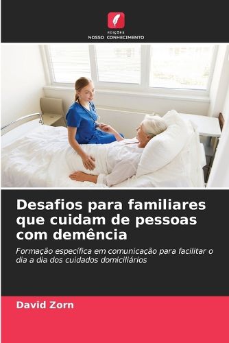 Cover image for Desafios para familiares que cuidam de pessoas com demencia