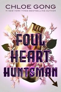 Cover image for Foul Heart Huntsman