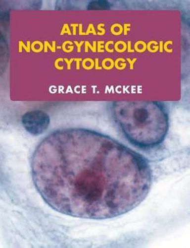 Cover image for Atlas of Non-Gynecologic Cytology