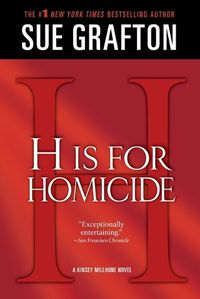 Cover image for H Is for Homicide: A Kinsey Millhone Novel