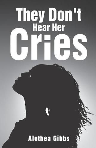 Cover image for They Don't Hear Her Cries