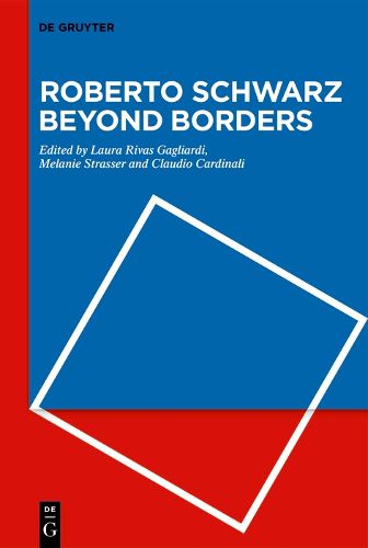 Cover image for Roberto Schwarz Beyond Borders