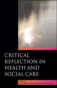 Cover image for Critical Reflection in Health and Social Care