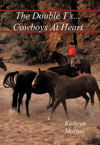 Cover image for The Double T's...Cowboys At Heart