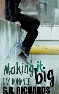 Cover image for Making It Big: Gay Romance