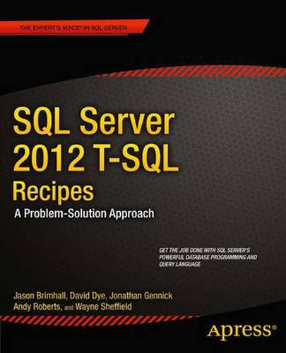 Cover image for SQL Server 2012 T-SQL Recipes: A Problem-Solution Approach