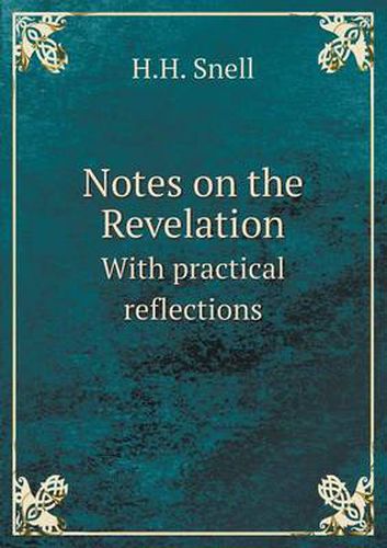 Cover image for Notes on the Revelation with Practical Reflections