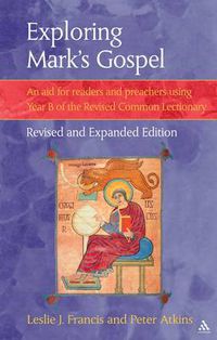 Cover image for Exploring Mark's Gospel: An Aid for Readers and Preachers Using Year B of the Revised Common Lectionary