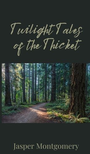 Cover image for Twilight Tales of the Thicket