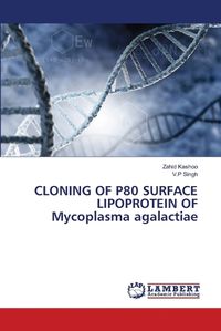 Cover image for CLONING OF P80 SURFACE LIPOPROTEIN OF Mycoplasma agalactiae