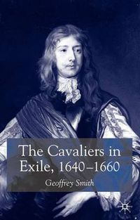 Cover image for The Cavaliers in Exile 1640-1660