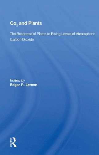 Cover image for CO2 and Plants: The Response of Plants to Rising Levels of Atmospheric Carbon Dioxide
