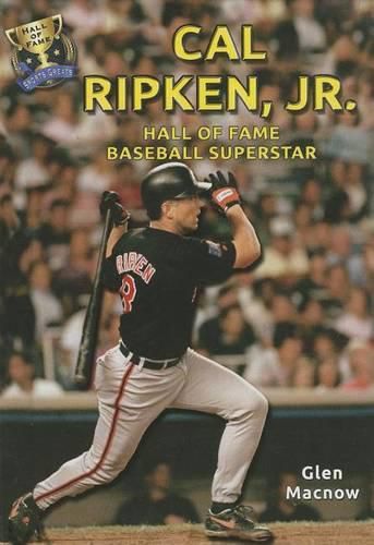 Cover image for Cal Ripken, Jr.: Hall of Fame Baseball Superstar