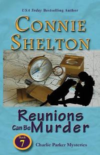 Cover image for Reunions Can Be Murder: Charlie Parker Mysteries, Book 7