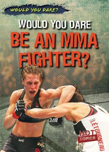 Cover image for Would You Dare Be an Mma Fighter?