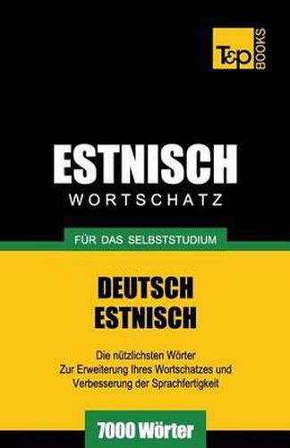 Estnischer Wortschatz fur das Selbststudium - 7000 Woerter