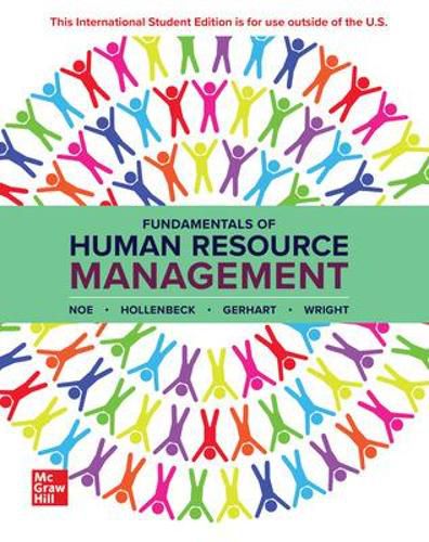Fundamentals of Human Resource Management: 2024 Release ISE