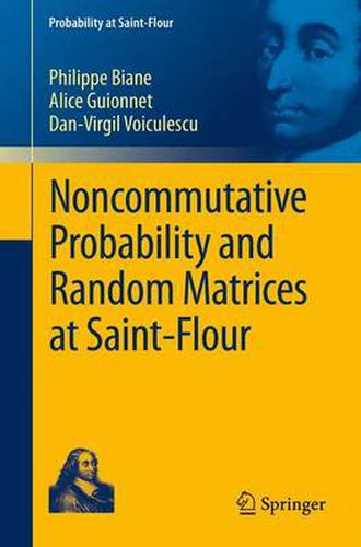 Cover image for Noncommutative Probability and Random Matrices at Saint-Flour