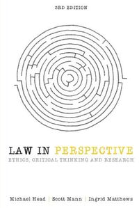 Cover image for Law in Perspective: Ethics, critical thinking and research