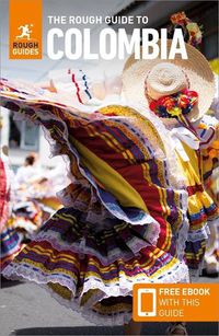 Cover image for The Rough Guide to Colombia: Travel Guide with Free eBook