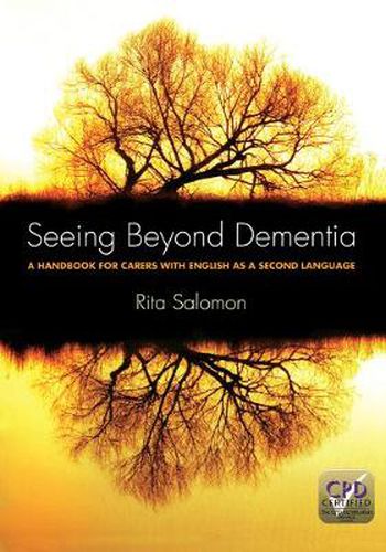 Cover image for Seeing Beyond Dementia: A Handbook for Carers with English as a Second Language