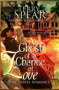 Cover image for A Ghost of a Chance at Love