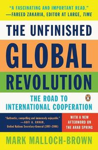 Cover image for The Unfinished Global Revolution: The Road to International Cooperation