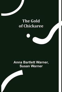 Cover image for The Gold of Chickaree