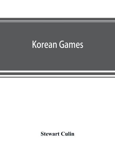 Korean games: with notes on the corresponding games of China and Japan