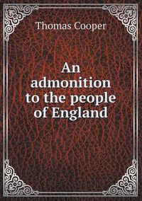 Cover image for An admonition to the people of England