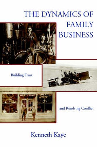 Cover image for The Dynamics of Family Business: Building Trust and Resolving Conflict