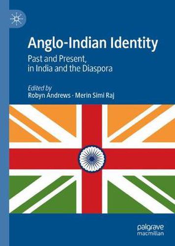 Cover image for Anglo-Indian Identity: Past and Present, in India and the Diaspora