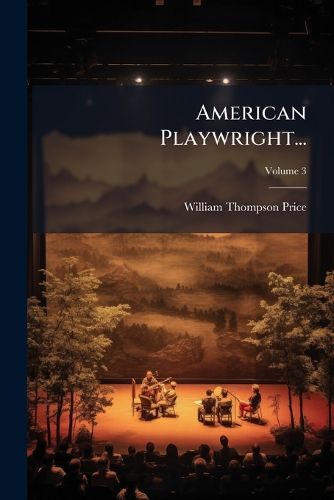 Cover image for American Playwright..., Volume 3