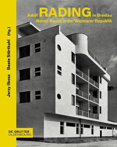 Cover image for Adolf Rading in Breslau: Neues Bauen in Der Weimarer Republik