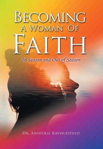 Cover image for Becoming a Woman of Faith: In Season and out of Season