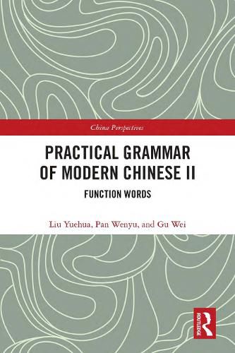 Cover image for Practical Grammar of Modern Chinese II: Function Words