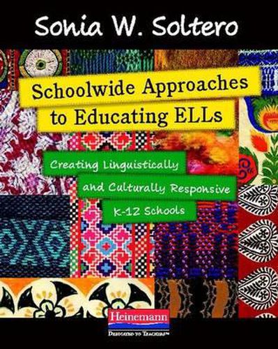 Cover image for Schoolwide Approaches to Educating ELLs: Creating Linguistically and Culturally Responsive K-12 Schools