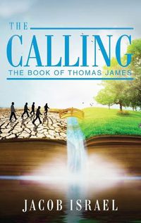 Cover image for The Calling: The Book Of Thomas James