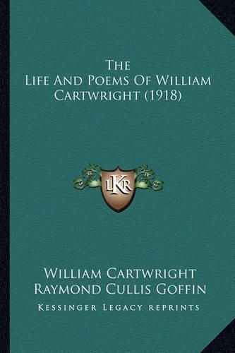 The Life and Poems of William Cartwright (1918)